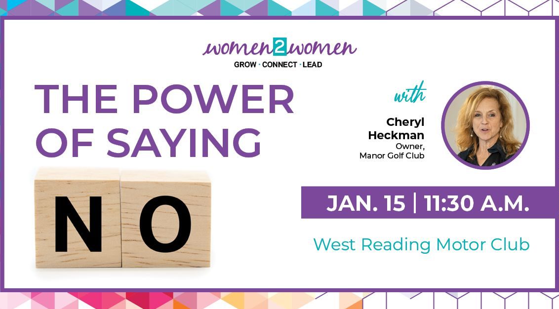 Harness the Power of Saying No at Berks Women2Women’s Event
