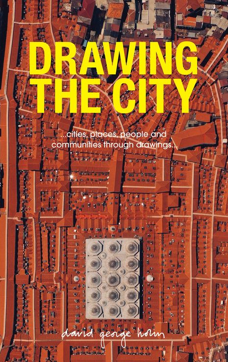 Drawing the City by David George Holm.