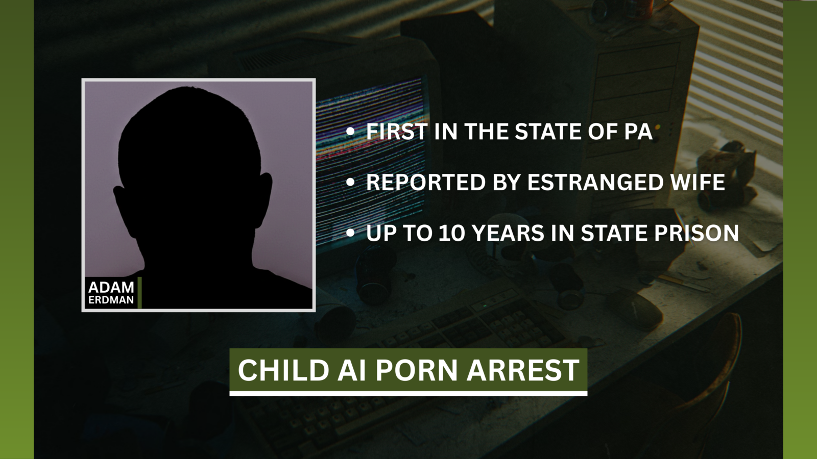 adam erdman ai child sexual abuse arrest bethlehem law
