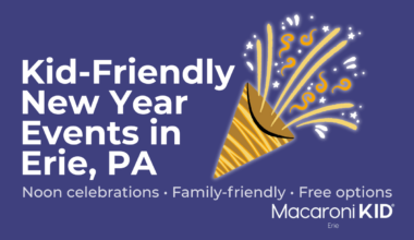 Ringing in 2026! 7 Family-Friendly New Year Events in Erie, PA