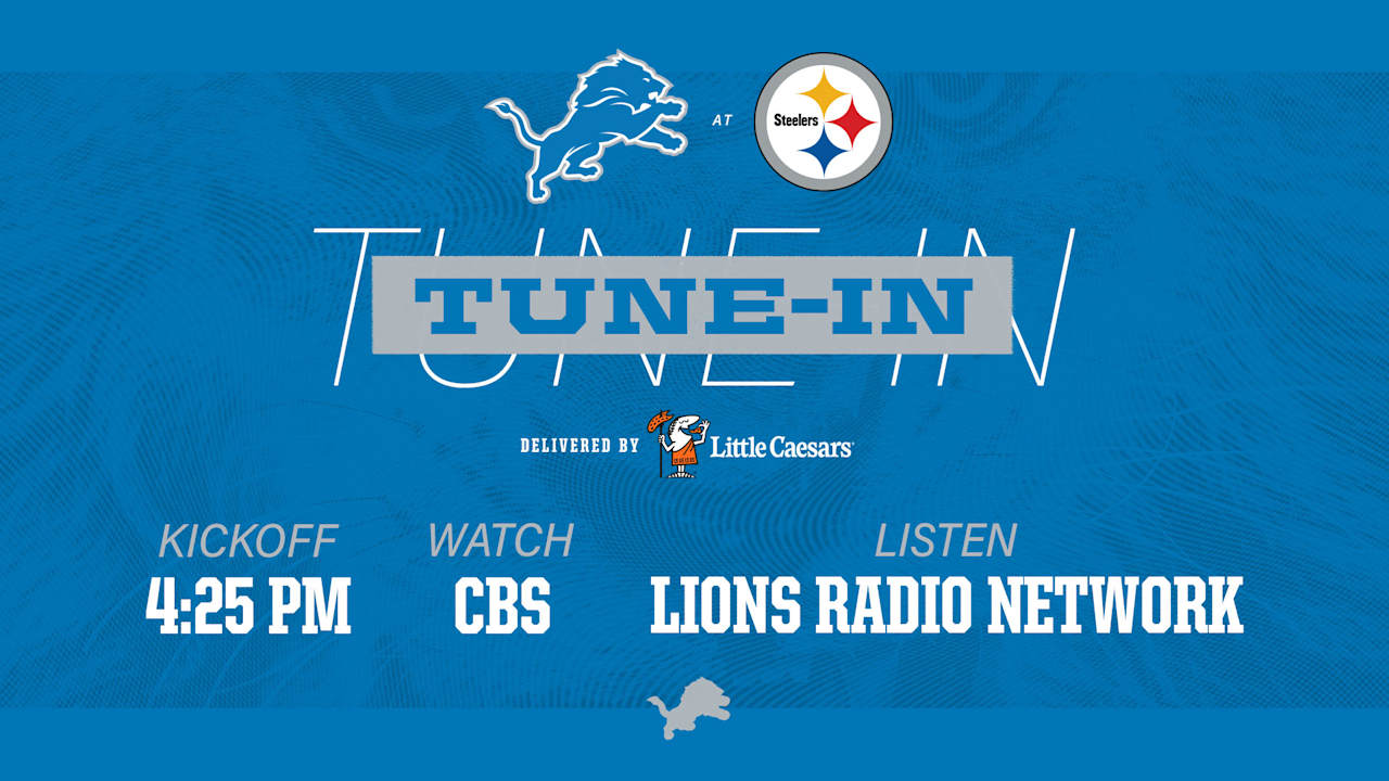 Lions vs. Steelers: How to watch, listen and follow - Detroit Lions