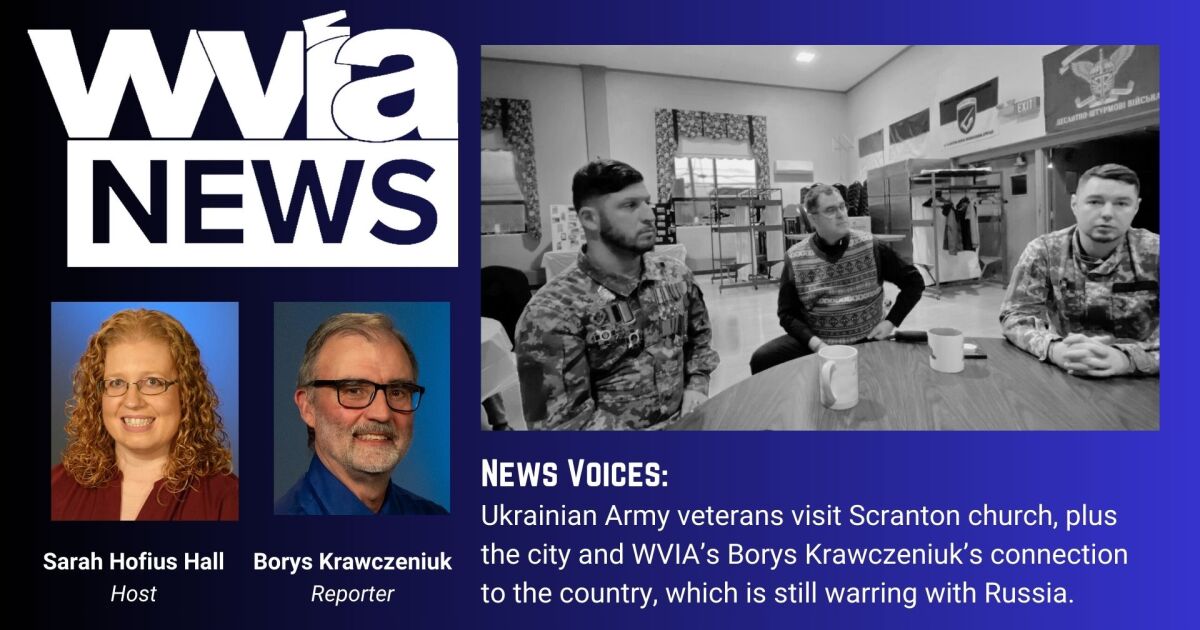 Ukrainian veterans visit Scranton to ask for continued military aid to fight Russia