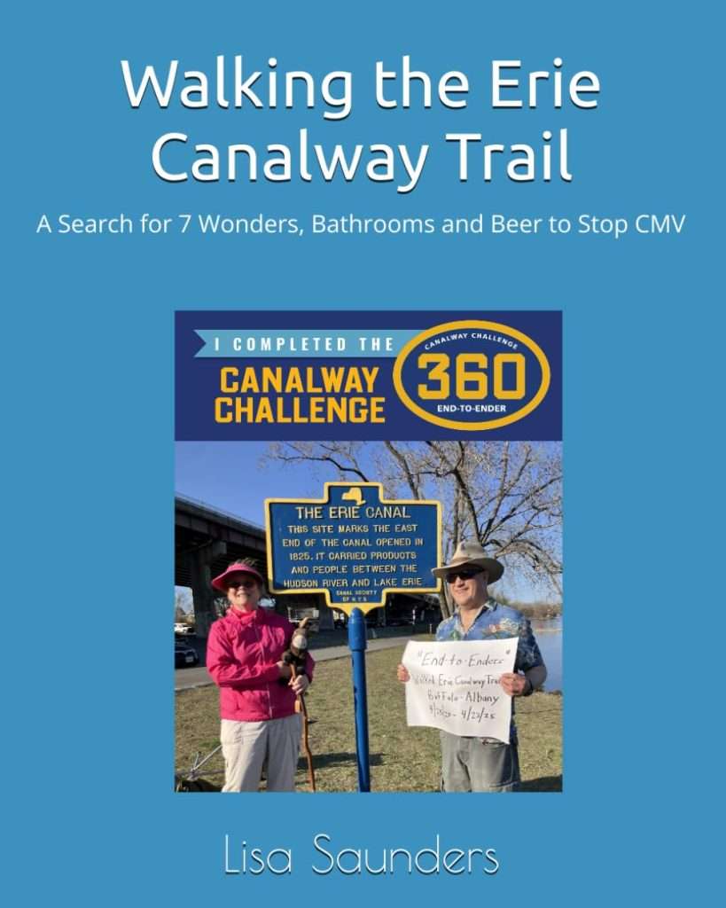 Walking the Erie Canalway Trail: A Search for 7 Wonders, Bathrooms and Beer to Stop CMV
