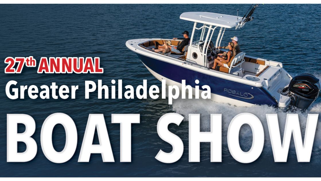 Tickets on sale for upcoming 27th Annual Great Philadelphia Boat Show at Oaks
