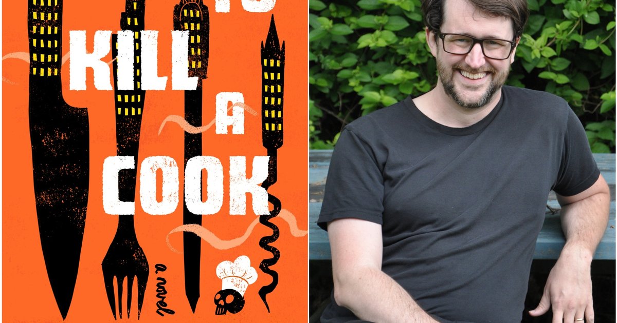 In W.M. Akers new novel 'To Kill a Chef,' fine dining turns deadly