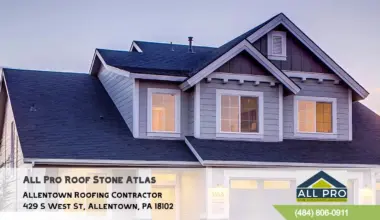 All Pro Roof Stone Atlas Allentown PA
