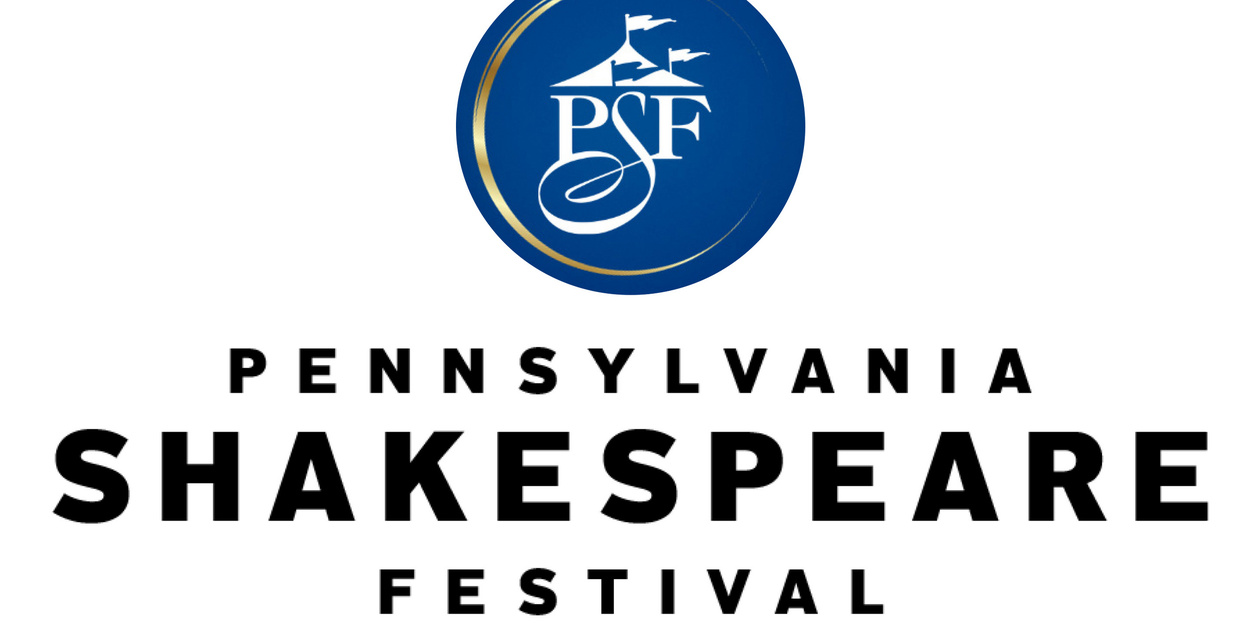 Tickets Now On Sale For Pennsylvania Shakespeare Festival’s 2026 Summer Theatre Series