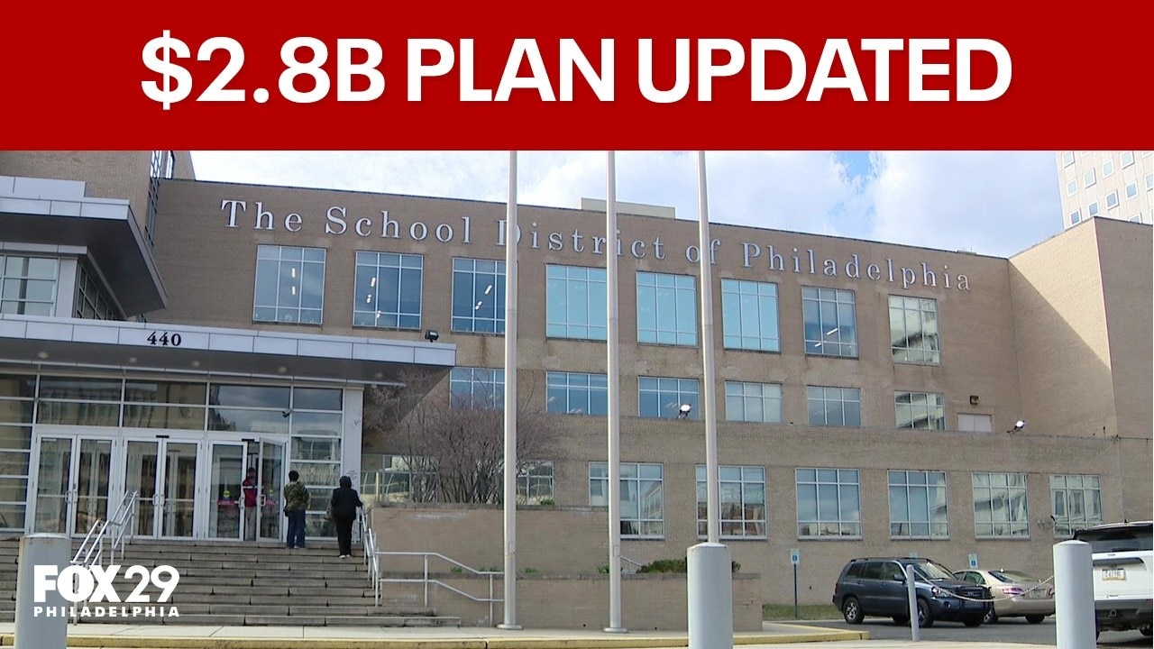New updates to Philly school district's $2.8 billion Facilities Master Plan