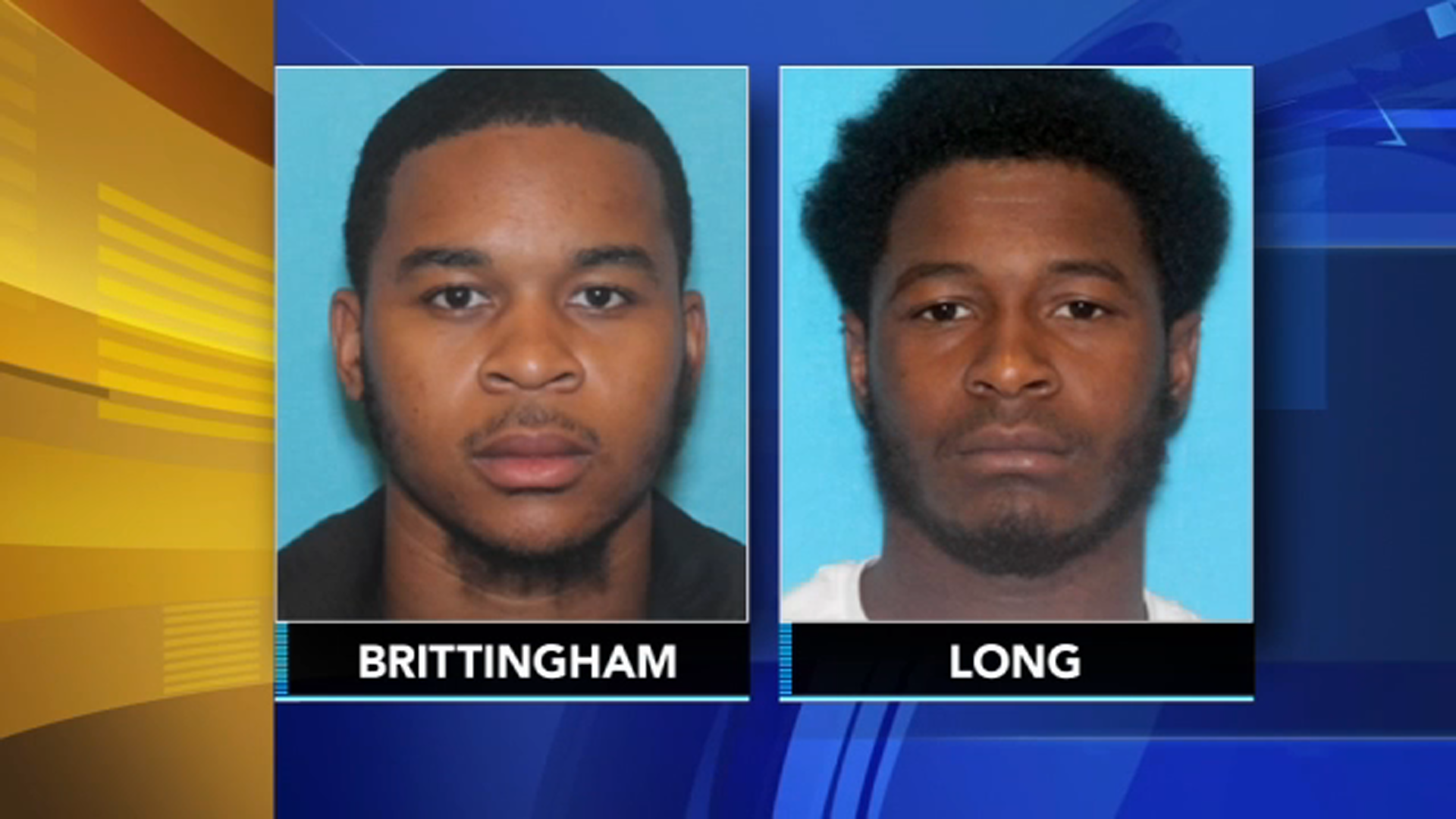 Tyrese Long, 21, of Darby and Khalid Brittingham, 25, of Folcroft were the two men ambushed near Marshall Road and Powell Lane on July 8, 2022.