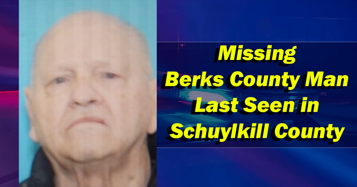 Pennsylvania State Police Issue Missing Endangered Person Advisory for 86-Year-Old Last Seen in Schuylkill County
