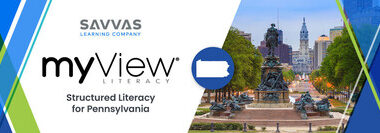 Pennsylvania Approves Savvas Learning Company's myView Literacy for Use in Classrooms Statewide