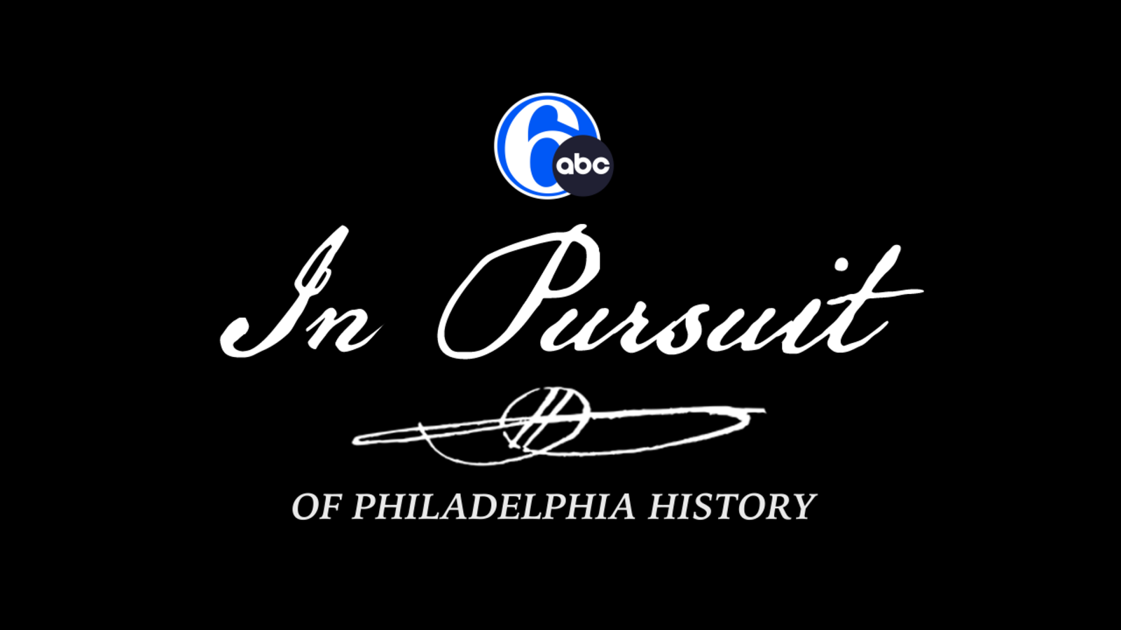 In Pursuit of Philadelphia History
