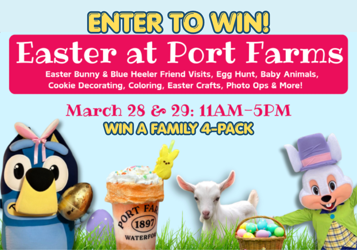 Win the Ultimate Easter at Port Farms Family Package (Erie Giveaway!)