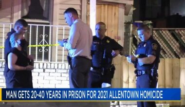 Man sentenced to up to 40 years in prison in deadly Allentown shooting | Lehigh Valley Regional News