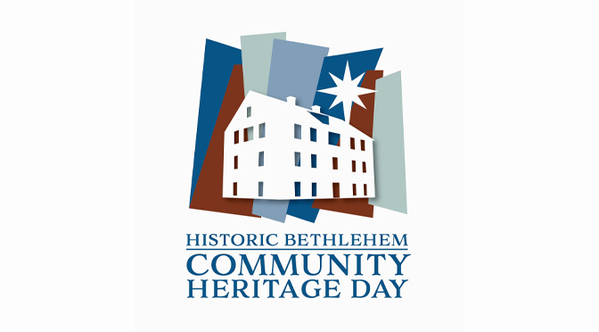 Historic Bethlehem Community Heritage Day Returns April 18 to Bethlehem’s Colonial Industrial Quarter
