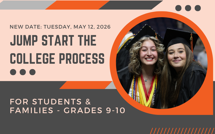 NEW DATE: Jump Start the College Process on May 12