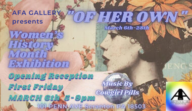 "Of Her Own" Women’s Month Exhibition First Friday Opening Reception | Scranton, PA
