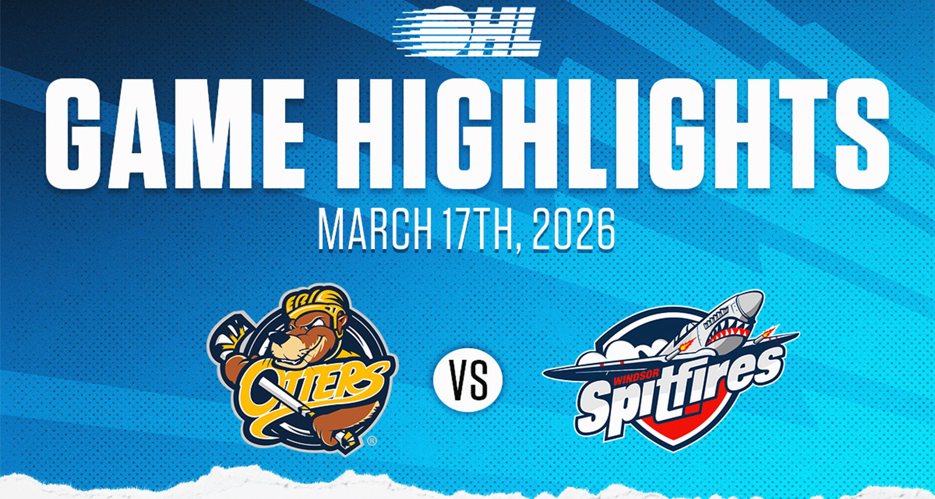 OHL Highlights: Erie Otters @ Windsor Spitfires Mar. 17, 2026