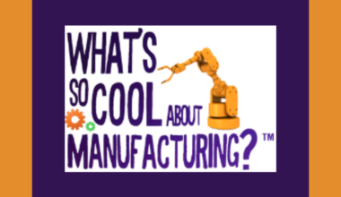Voting Begins for What's So Cool About Manufacturing® Video Contest