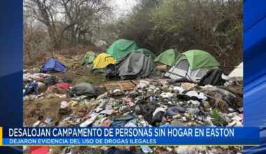 Desalojan campamento de personas sin hogar en Easton | Noticias