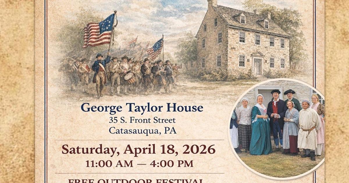 Catasauqua festival honoring Declaration of Independence signer George Taylor returns this weekend | State