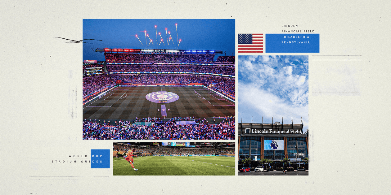 World Cup 2026 stadium guides: Welcome to Philadelphia, where walking and tailgating are encouraged