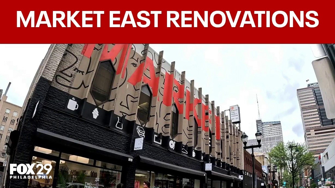 Market East gets renovations ahead of "Summer of Celebrations"