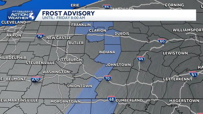 Frost Advisory Friday morning for the I-80 corridor and Laurel Highlands. impact day saturday for rain showers in the morning. rain will come to an end around lunchtime.