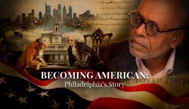 Becoming American: Philadelphia’s Story - WHYY