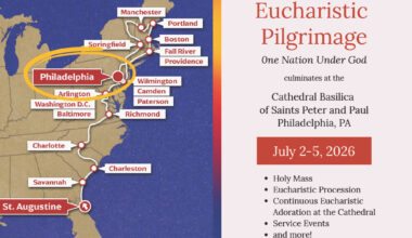 National Eucharistic Pilgrimage to Culminate in Philadelphia