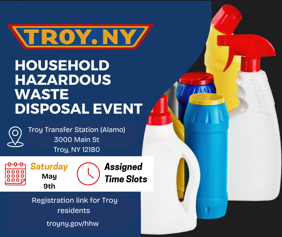 Rensselaer County, Troy, and Bethlehem Partnering on 2026 Household Hazardous Waste Disposal Events • Troy, NY