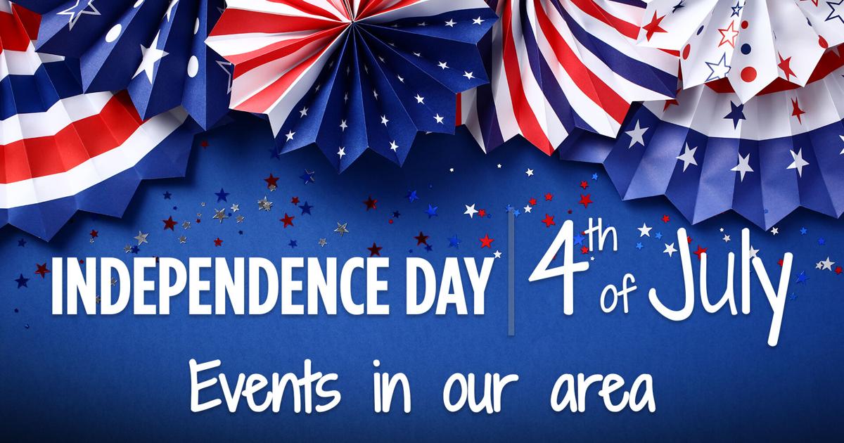 LIST: Fireworks and other patriotic 4th of July events in our area | News