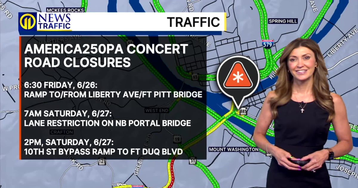 TRAFFIC: America250PA Pittsburgh concert road closures – WPXI