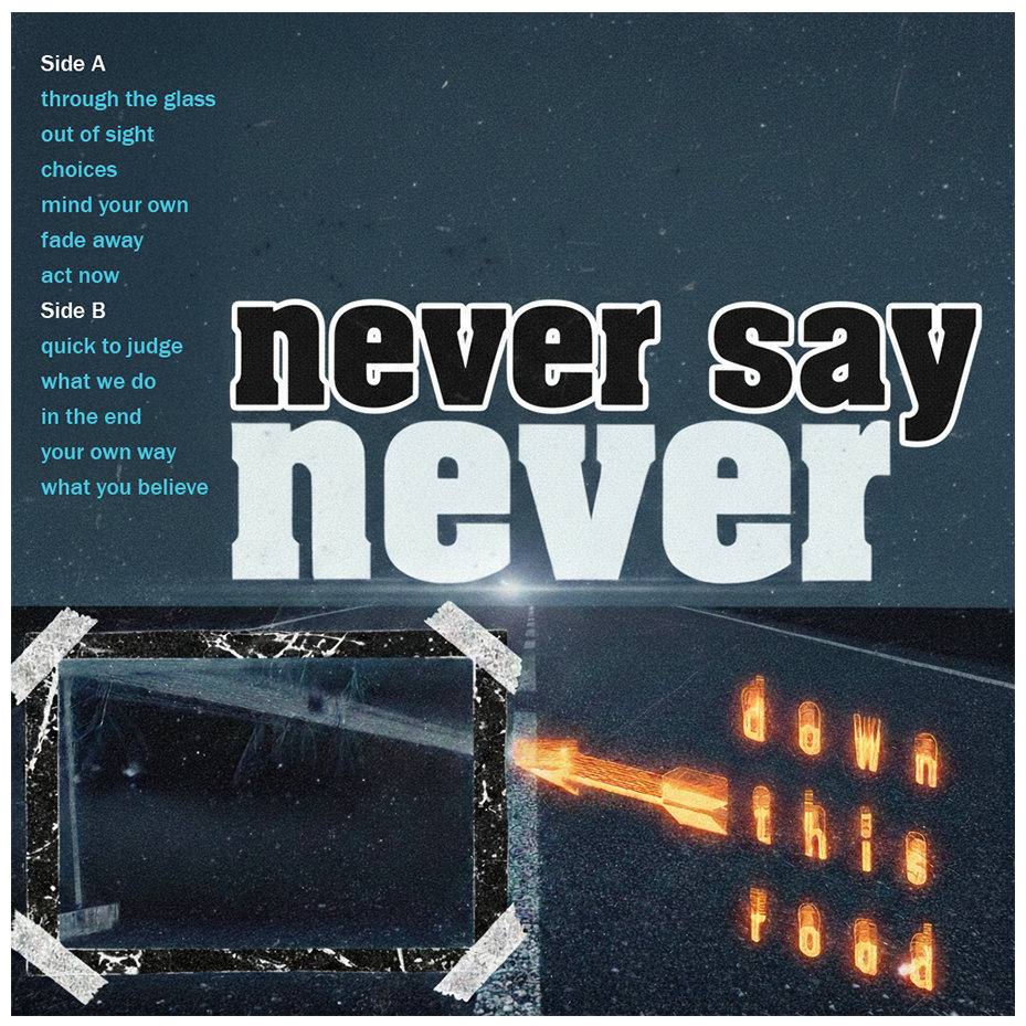 Album Review // Never Say Never // Down This Road