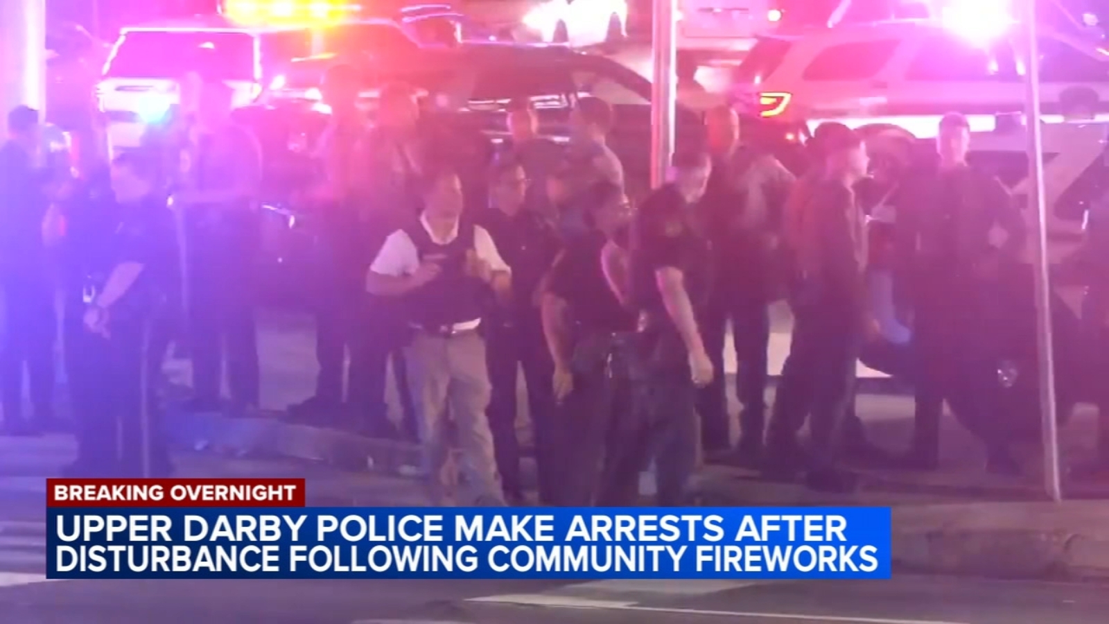 Upper Darby police report 'numerous arrests' when crowd becomes unruly leaving fireworks display
