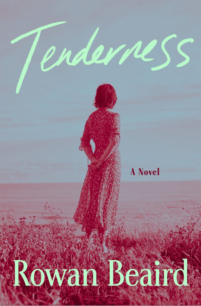 A woman in a patterned dress stands in a grassy field facing the ocean, with the title Tenderness and author Rowan Beaird written on the image.