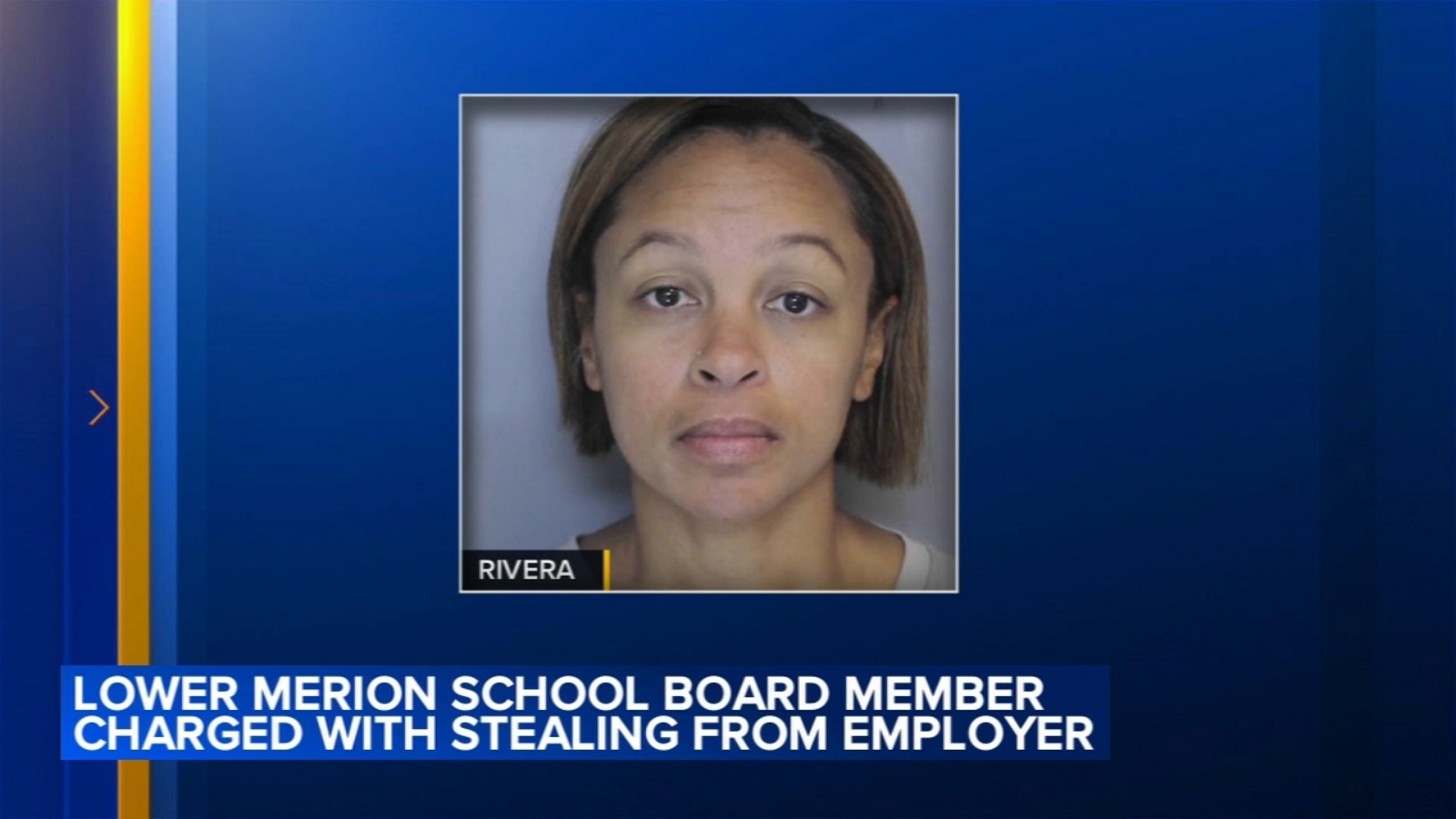 Jennifer Rivera arrest: Lower Merion school board member charged in $50K theft from former employer