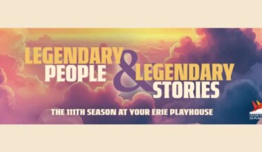 Erie Playhouse Announces Its Legendary 111th Season | News