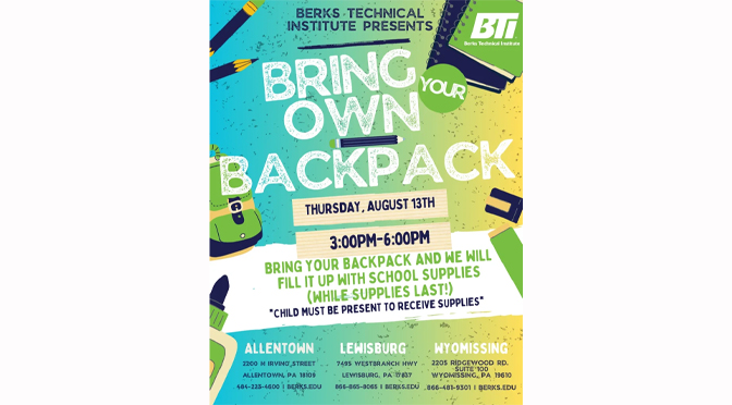 Berks Technical Institute’s Three Campuses to Host “Bring Your Own Backpack” School Supply Distribution Event