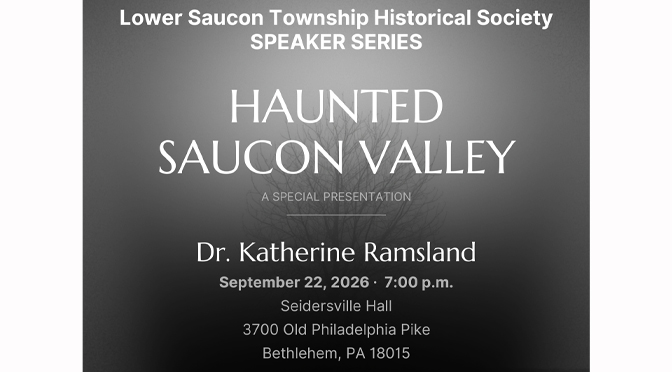 Lower Saucon Township Historical Society (LSTHS) September Happenings