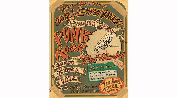 Over 50 Vendors and Live Music: Lehigh Valley Punk Rock Flea Market Returning to Bethlehem
