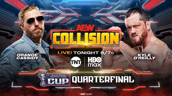 AEW Collision match graphic for an AEW Continental Challenge Cup Quarterfinal featuring Orange Cassidy vs. Kyle O'Reilly, airing tonight on TNT and HBO Max.