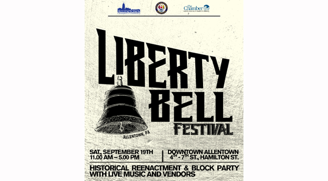 The Liberty Bell Was Hidden in Allentown, and Now a New Festival Will Tell Its Story