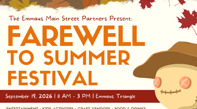 Emmaus Farewell to Summer Festival Expands Downtown Footprint for 2026 Event