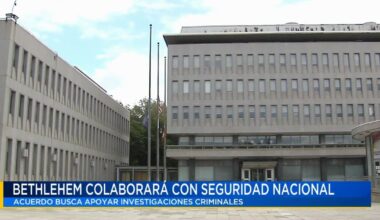 Bethlehem aprueba colaboración con investigaciones de Seguridad Nacional | Noticias