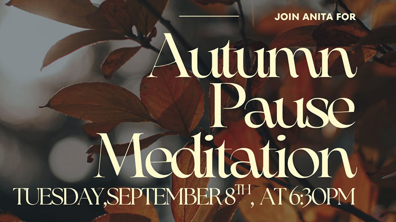 Autumn Pause Meditation | Archbald, PA