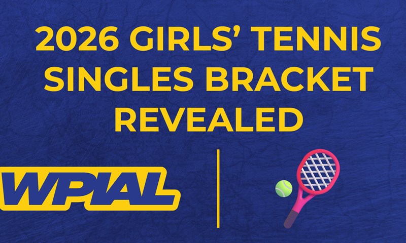 WPIAL Releases 2026 Girls' Tennis Singles Championship Brackets