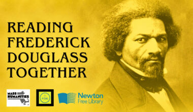 Newton Free Library: Reading Frederick Douglass Together, July 29