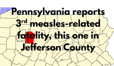 Pennsylvania reports 3rd measles-related death: 1st in Jefferson County