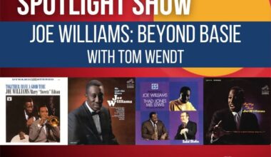 Joe Williams in the MCGJazz Spotlight with Thomas Wendt — WZUM Jazz Pittsburgh
